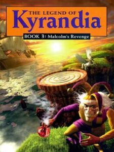 The Legend of Kyrandia 3: Malcolm’s Revenge