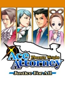 Phoenix Wright: Ace Attorney – Justice for All