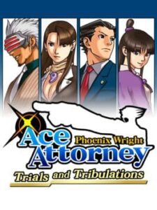 Phoenix Wright: Ace Attorney – Trials and Tribulations