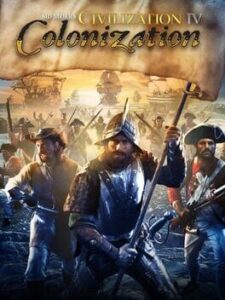 Sid Meier’s Civilization IV: Colonization