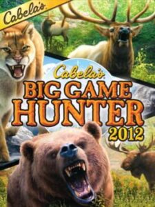 Cabela’s Big Game Hunter 2012
