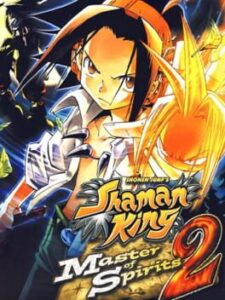 Shonen Jump’s Shaman King: Master of Spirits 2