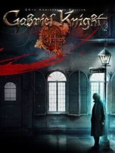 Gabriel Knight: Sins of the Fathers – 20th Anniversary Edition