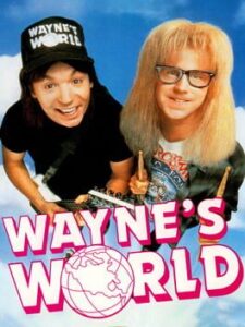 Wayne’s World