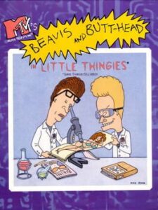 MTV’s Beavis and Butt-head: Little Thingies
