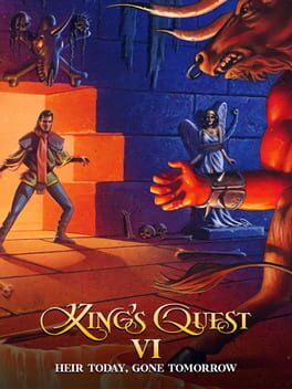 King’s Quest VI: Heir Today, Gone Tomorrow