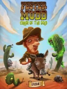 Fester Mudd: Curse of the Gold – Episode 1
