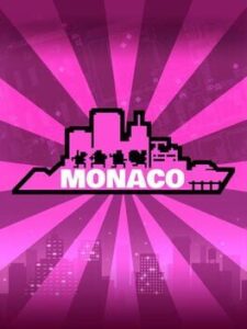 Monaco: What’s Yours Is Mine