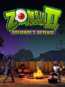 Zombie Tycoon 2: Brainhov’s Revenge