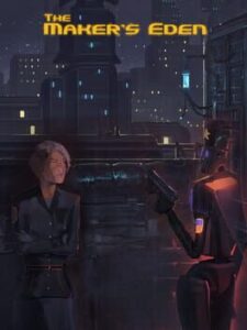 The Maker’s Eden