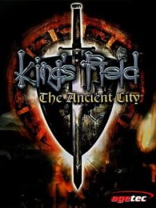 King’s Field: The Ancient City