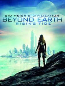 Sid Meier’s Civilization: Beyond Earth – Rising Tide