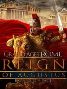 Grand Ages: Rome – Reign of Augustus