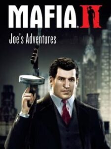 Mafia II: Joe’s Adventure