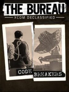 The Bureau: XCOM Declassified – Codebreakers