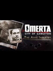 Omerta: City of Gangsters – The Arms Industry