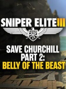 Sniper Elite III: Save Churchill Part 2 – Belly of the Beast