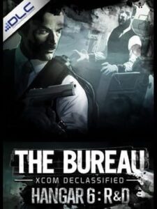 The Bureau: XCOM Declassified – Hangar 6 R&D