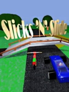 Slicks ’n’ Slide