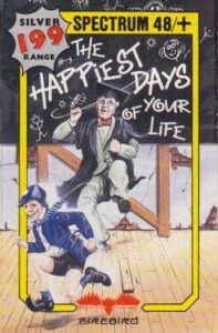 The Happiest Days of Your Life