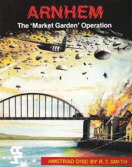 Arnhem: The ’Market Garden’ Operation