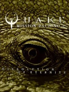 Quake: Mission Pack 2 – Dissolution of Eternity
