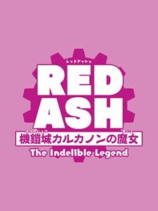 Red Ash: The Indelible Legend