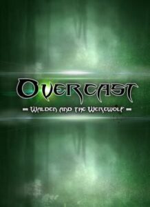 Overcast – Walden and the Werewolf