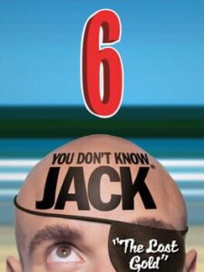 You Don’t Know Jack Vol. 6: The Lost Gold