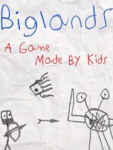 Biglands: A Game Made By Kids