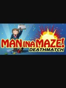 Man in a Maze: Deathmatch