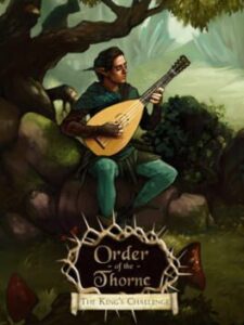 The Order of the Thorne: The King’s Challenge