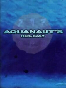 Aquanaut’s Holiday