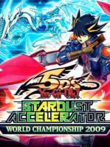 Yu-Gi-Oh! 5D’s Stardust Accelerator World Championship Tournament 2009