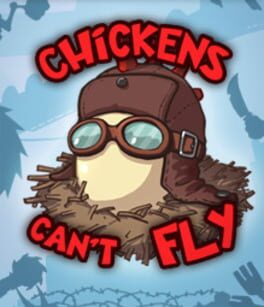 Chickens Can’t Fly