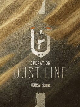 Tom Clancy’s Rainbow Six Siege: Operation Dust Line