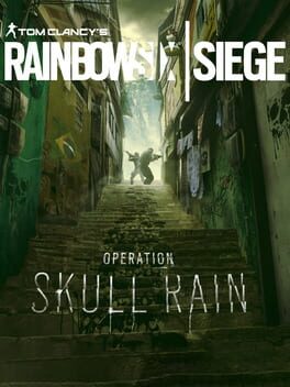 Tom Clancy’s Rainbow Six Siege: Operation Skull Rain