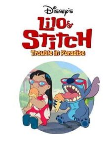 Disney’s Lilo & Stitch: Trouble in Paradise