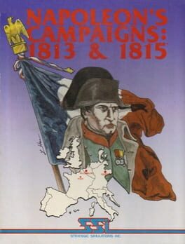 Napoleon’s Campaigns: 1813 & 1815