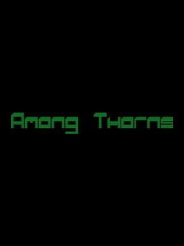 Among Thorns