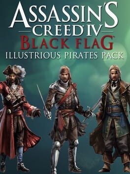 Assassin’s Creed IV Black Flag: Illustrious Pirates Pack