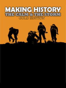 Making History: The Calm & the Storm – Gold Edition