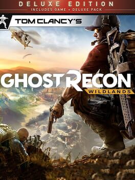 Tom Clancy’s Ghost Recon: Wildlands – Deluxe Edition
