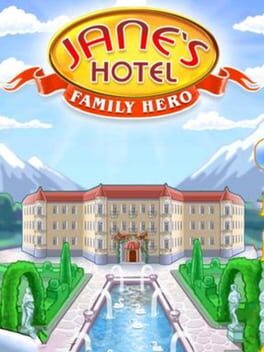 Jane’s Hotel: Family Hero