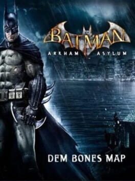 Batman: Arkham Asylum – Dem Bones Challenge Map
