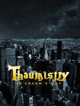 Thaumistry: In Charm’s Way