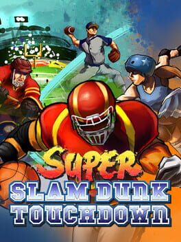 Super Slam Dunk Touchdown