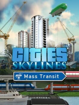 Cities: Skylines – Mass Transit